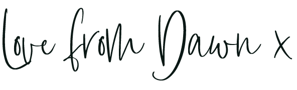 Signature-style text 'Love from Dawn X' on a white background
